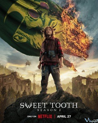 Sweet Tooth: Cậu Bé Gạc Nai 2 - Sweet Tooth Season 2 2023