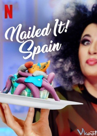 Dễ Như Ăn Bánh! Tây Ban Nha - Nailed It! Spain 2019