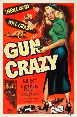 Tay Súng Cuồng Loạn - Gun Crazy (1950)