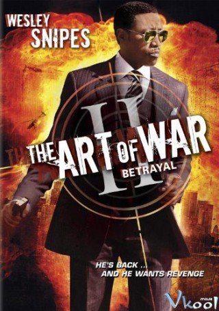 Binh Pháp 2: Sự Phản Bội - The Art Of War Ii: Betrayal (2008)