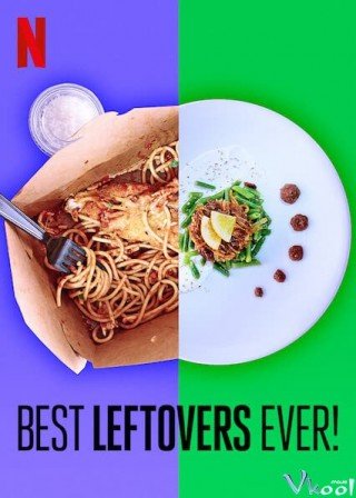 Thừa Mà Ngon Thật! - Best Leftovers Ever! (2020)