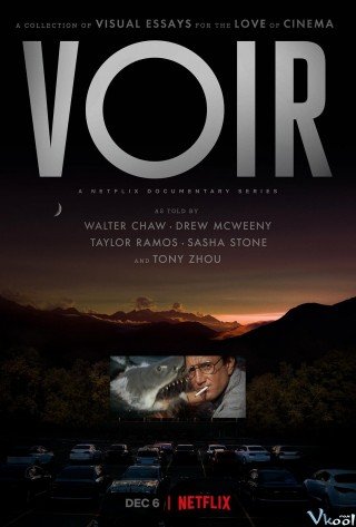 Phim Voir: Góc Nhìn Về Điện Ảnh - Voir (2021)