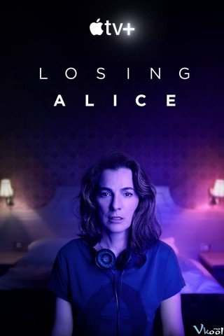 Phim Alice Thất Lạc - Losing Alice (2020)
