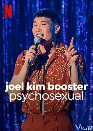 Phim Joel Kim Booster: Tâm Tính Dục - Joel Kim Booster: Psychosexual (2022)