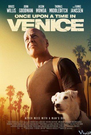 Bố Già Xứ Venice - Once Upon A Time In Venice (2017)