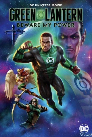 Phim Quyền Năng Của Green Lantern - Green Lantern: Beware My Power (2022)