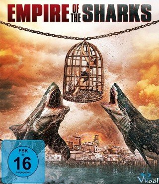 Phim Đế Chế Cá Mập - Empire Of The Sharks (2017)