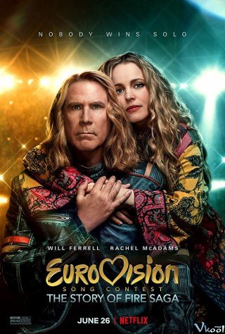 Cuộc Thi Ca Khúc Truyền Hình Eurovision: Câu Chuyện Về Fire Saga - Eurovision Song Contest: The Story Of Fire Saga (2020)