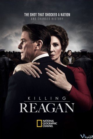 Ám Sát Reagan - Killing Reagan (2016)