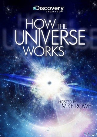 Vũ Trụ Hoạt Động Như Thế Nào Phần 8 - How The Universe Works Season 8 (2020)