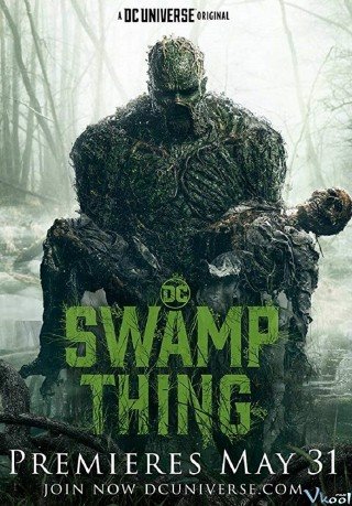 Phim Quái Nhân Đầm Lầy Phần 1 - Swamp Thing Season 1 (2019)
