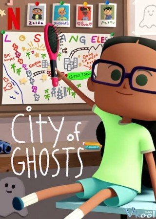 Thành Phố Ma - City Of Ghosts (2021)