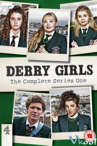 Những Cô Nàng Derry Phần 1 - Derry Girls Season 1 2018
