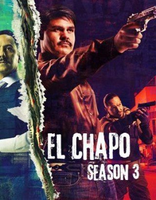 Trùm Ma Túy El Chapo 3 - El Chapo Season 3 2018