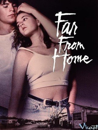 Thân Gái Xa Quê - Far From Home (1989)