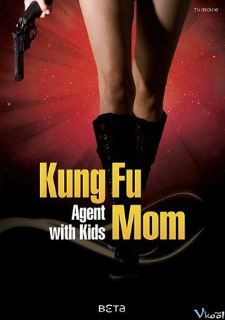 Bà Mẹ Điệp Viên - Kung Fu Mama (agentin Mit Kids) (2011)