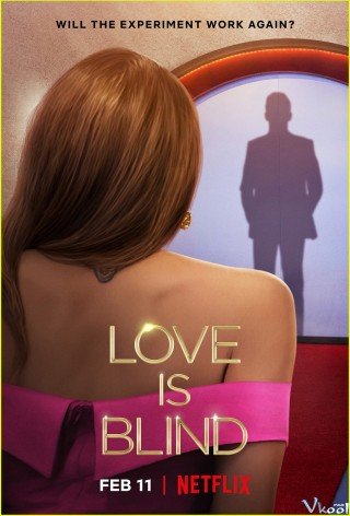 Yêu Là Mù Quáng 2 - Love Is Blind Season 2 (2022)