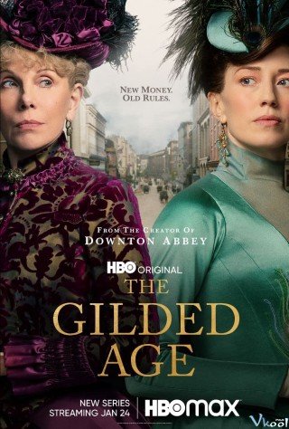 Phim Thời Đại Vàng Son 1 - The Gilded Age Season 1 (2022)