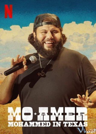 Phim Mo Amer: Mohammed Ở Texas - Mo Amer: Mohammed In Texas (2021)