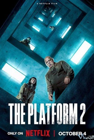 Hố Sâu Đói Khát 2 - The Platform 2 (2024)