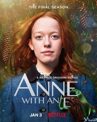 Anne: Cô Bé Tóc Đỏ 3 - Anne Season 3 2020