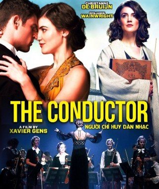 Người Chỉ Huy Dàn Nhạc - The Conductor (2018)