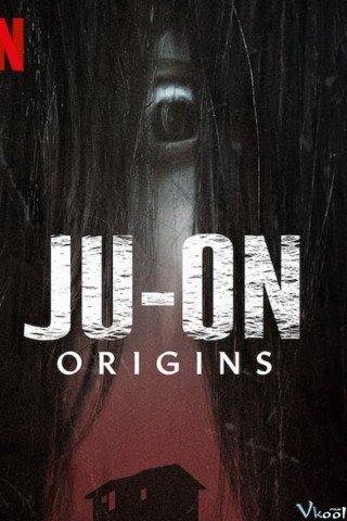 Ju-on: Khởi Nguồn - Ju-on: Origins (2020)