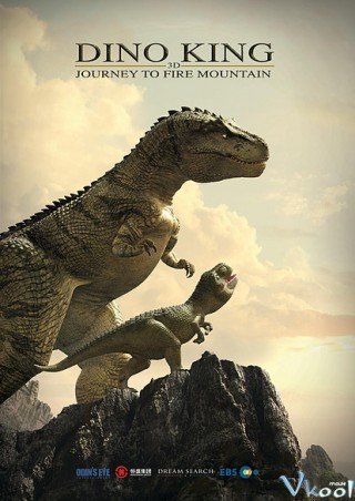 Vua Khủng Long: Phiêu Lưu Đến Vùng Núi Lửa - Dino King 3d: Journey To Fire Mountain (2019)