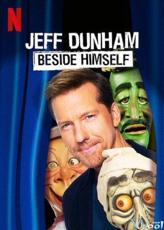Văn Hóa Mỹ - Jeff Dunham: Beside Himself (2019)
