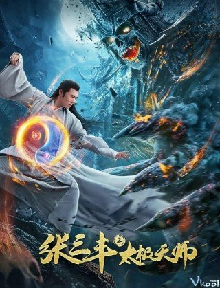 Phim Trương Tam Phong 2: Thái Cực Thiên Sư - Tai Chi Hero (2020)