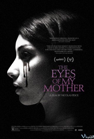 Phim Đôi Mắt Huyền Bí - The Eyes Of My Mother (2016)