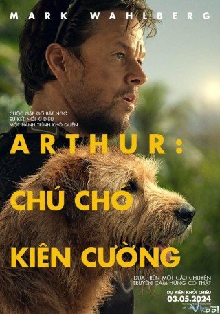 Arthur: Chú Chó Kiên Cường - Arthur The King (2024)