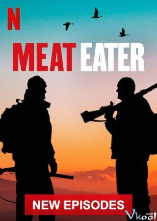 Phim Thợ Săn Thịt 8 - Meateater Season 8 (2019)