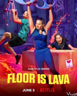 Sàn Dung Nham 2 - Floor Is Lava Season 2 2022