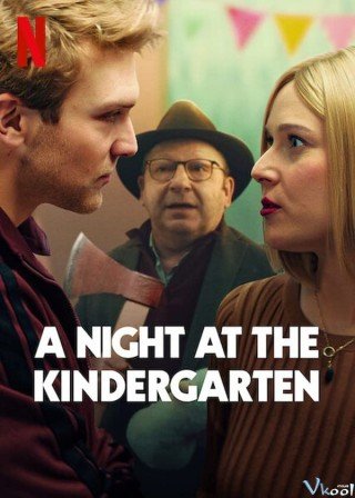 Đêm Ở Nhà Trẻ - A Night At The Kindergarten (2022)