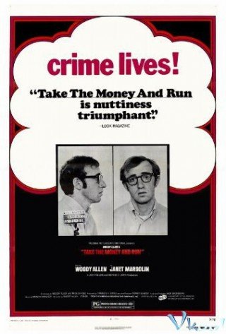 Cầm Tiền Và Chạy - Take The Money And Run (1969)