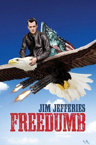 Phim Jim Jefferies: Tự Do - Jim Jefferies: Freedumb (2016)