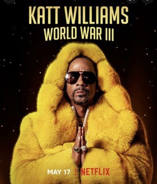 Phim Katt Williams: Thế Chiến Iii - Katt Williams: World War Iii (2022)