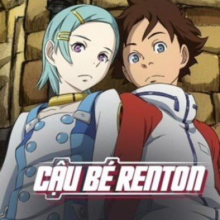 Cậu Bé Renton - Koukyoushihen Eureka Seven (2005)