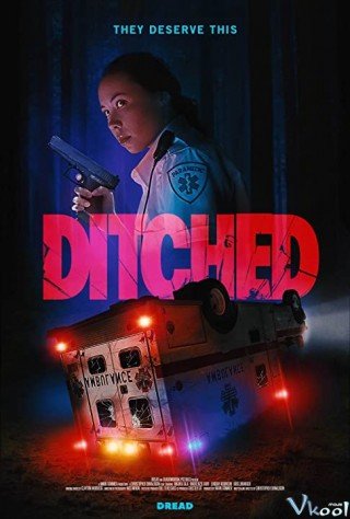 Phim Bỏ Đi - Ditched (2021)