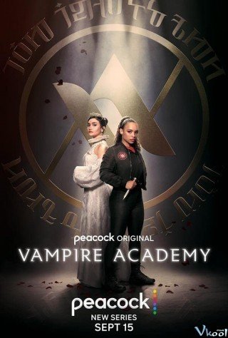 Học Viện Ma Cà Rồng 1 - Vampire Academy Season 1 (2022)