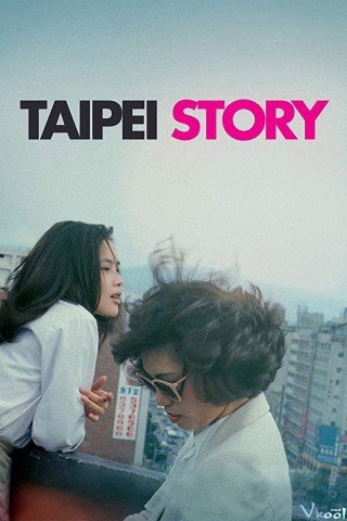 Thanh Mai Trúc Mã - Taipei Story (1985)