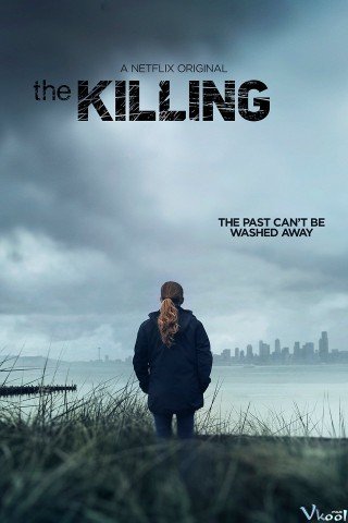 Vụ Giết Người Phần 4 - The Killing Season 4 (2014)