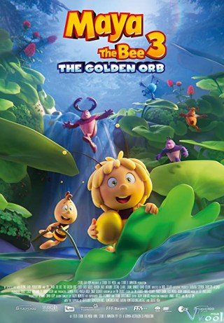Cuộc Phiêu Lưu Của Ong Maya 3: Giải Cứu Công Chúa Kiến - Maya The Bee 3: The Golden Orb 2021