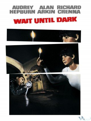 Chờ Đến Đêm Tối - Wait Until Dark (1967)