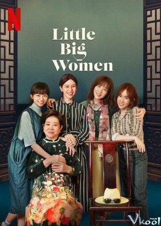 Cô Vị - Little Big Women (2020)