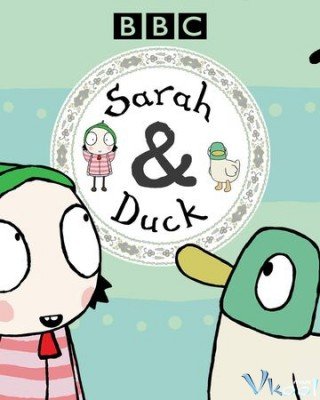 Sarah Và Vịt 1 - Sarah & Duck Season 1 (2013)