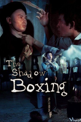 Mao Sơn Cương Thi Quyền - The Shadow Boxing 1979