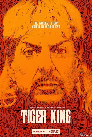 Vua Hổ - Tiger King: Murder, Mayhem And Madness (2020)