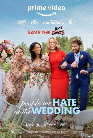 Kẻ Ta Ghét Ở Đám Cưới - The People We Hate At The Wedding (2022)
